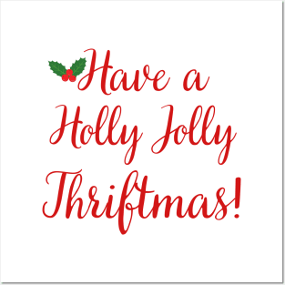 Have a Holly Jolly Thriftmas Posters and Art